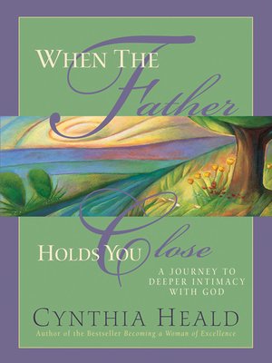 cover image of When the Father Holds You Close